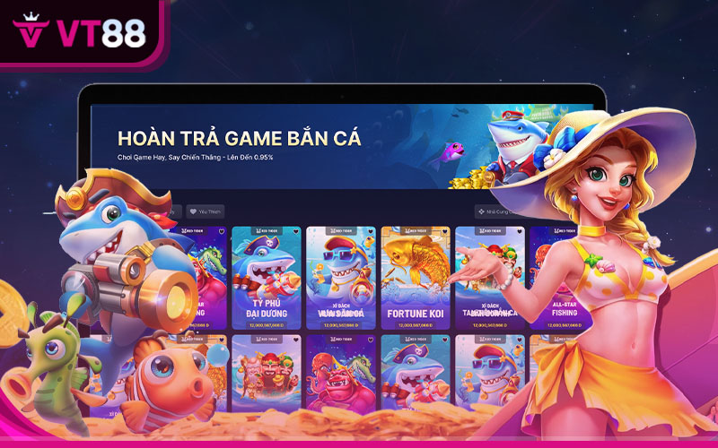 VT88 với kho game bắn cá đa dạng lên đến hàng trăm tựa game để các xạ thủ lựa chọn
